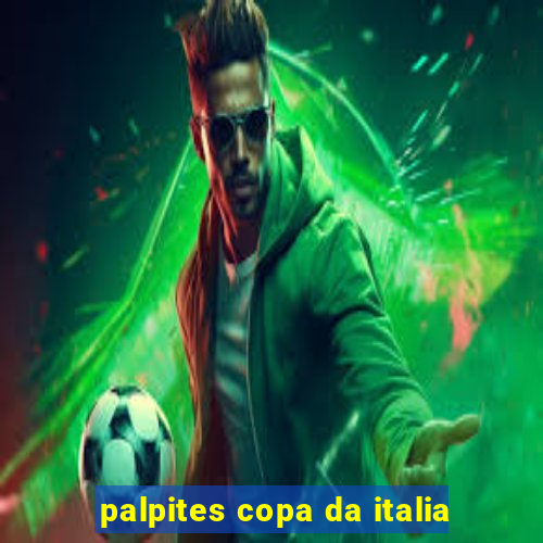 palpites copa da italia